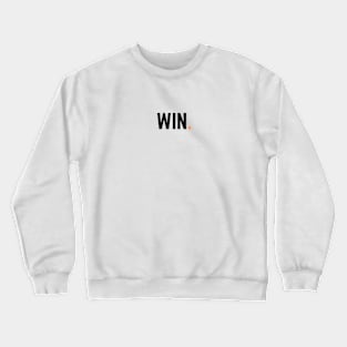 Win. Crewneck Sweatshirt